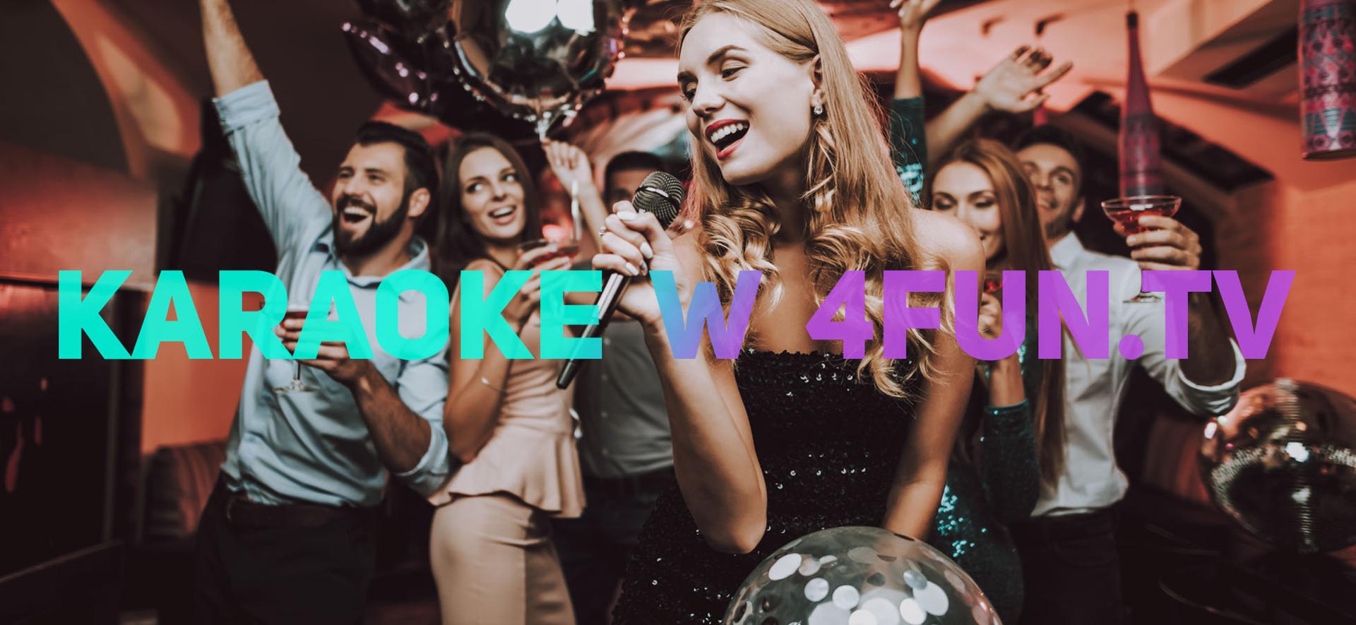 Karaoke w 4FUN.TV