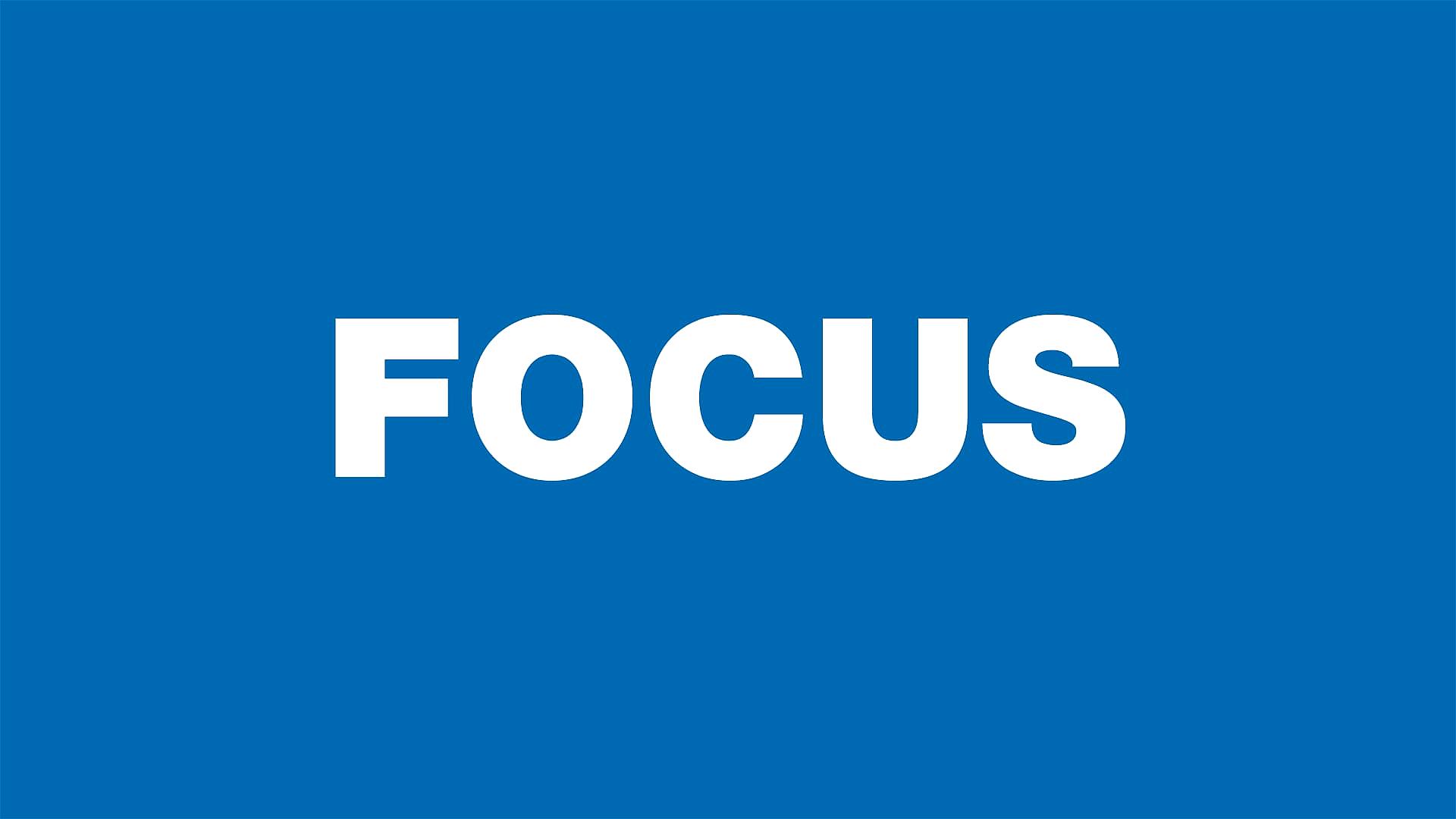 Focus