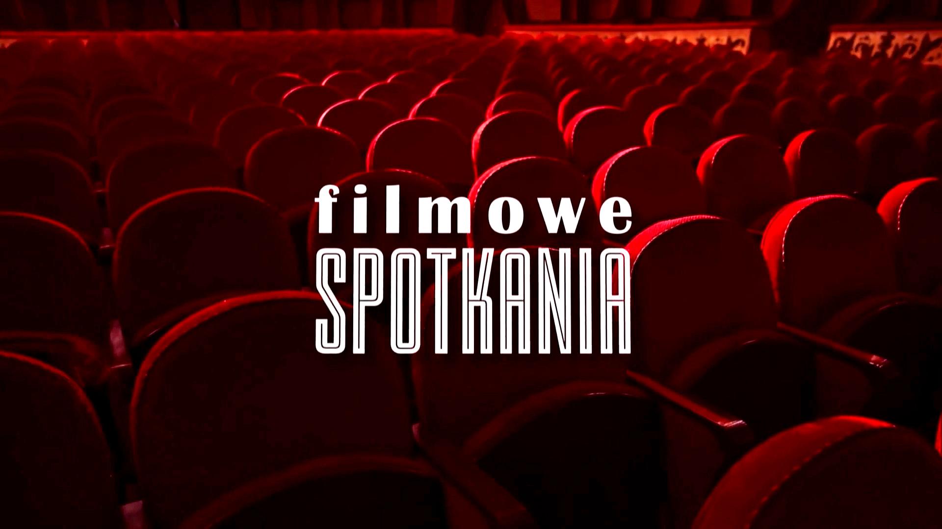 Filmowe spotkania